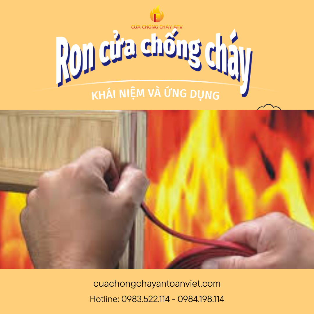 Khái niệm và ứng dụng của ron chống cháy